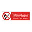 Flüssiggas-Anlage Feuer- und Explosionsgefahr Rauchen und Umgang mit offenem Licht oder Feuer verboten!