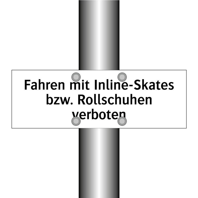 Fahren mit Inline-Skates bzw. Rollschuhen verboten