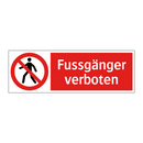Fussgänger verboten