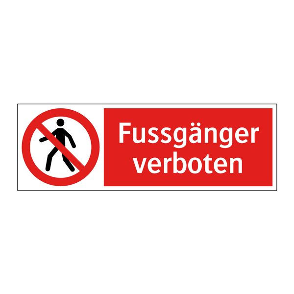 Fussgänger verboten