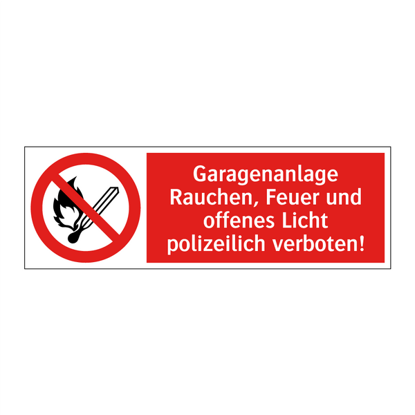 Garagenanlage Rauchen, Feuer und offenes Licht polizeilich verboten!