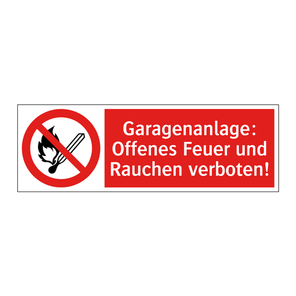 Garagenanlage: Offenes Feuer und Rauchen verboten!