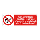 Garagenanlage: Rauchen, Feuer und offenes Licht sind durch die Polizei verboten!