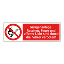 Garagenanlage: Rauchen, Feuer und offenes Licht sind durch die Polizei verboten!