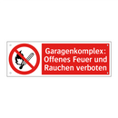 Garagenkomplex: Offenes Feuer und Rauchen verboten