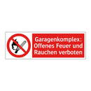 Garagenkomplex: Offenes Feuer und Rauchen verboten