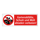 Gartenabfälle, Schutt und Müll abladen verboten!