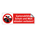 Gartenabfälle, Schutt und Müll abladen verboten!