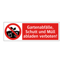 Gartenabfälle, Schutt und Müll abladen verboten!