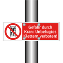 Gefahr durch Kran: Unbefugtes Klettern verboten!