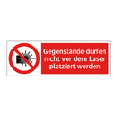 Gegenstände dürfen nicht vor dem Laser platziert werden