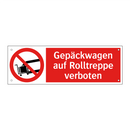 Gepäckwagen auf Rolltreppe verboten