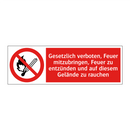 Gesetzlich verboten, Feuer mitzubringen, Feuer zu entzünden und auf diesem Gelände zu rauchen