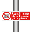 GESPERRT Regal bis zur Reparatur nicht belasten!