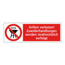 Grillen verboten! Zuwiderhandlungen werden strafrechtlich verfolgt