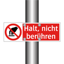 Halt, nicht berühren