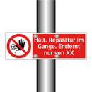 Halt. Reparatur im Gange. Entfernt nur von XX