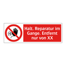 Halt. Reparatur im Gange. Entfernt nur von XX