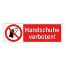 Handschuhe verboten!