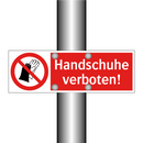 Handschuhe verboten!