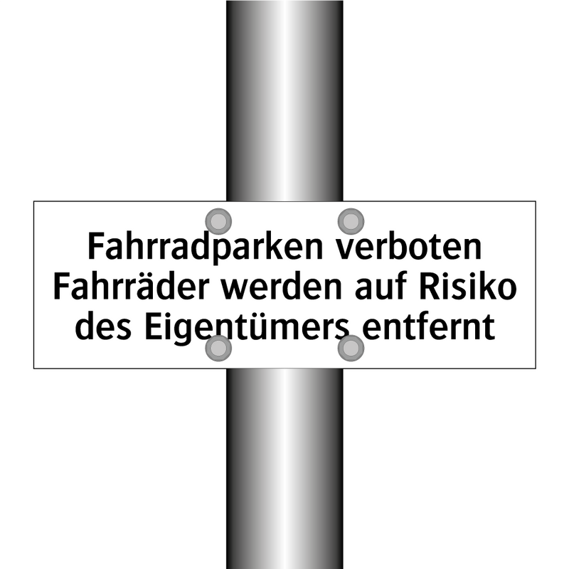 Fahrradparken verboten Fahrräder werden auf Risiko des Eigentümers entfernt