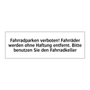 Fahrradparken verboten! Fahrräder werden ohne Haftung entfernt. Bitte benutzen Sie den Fahrradkeller