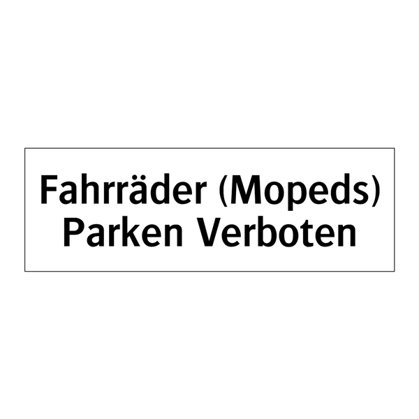 Fahrräder (Mopeds) Parken Verboten