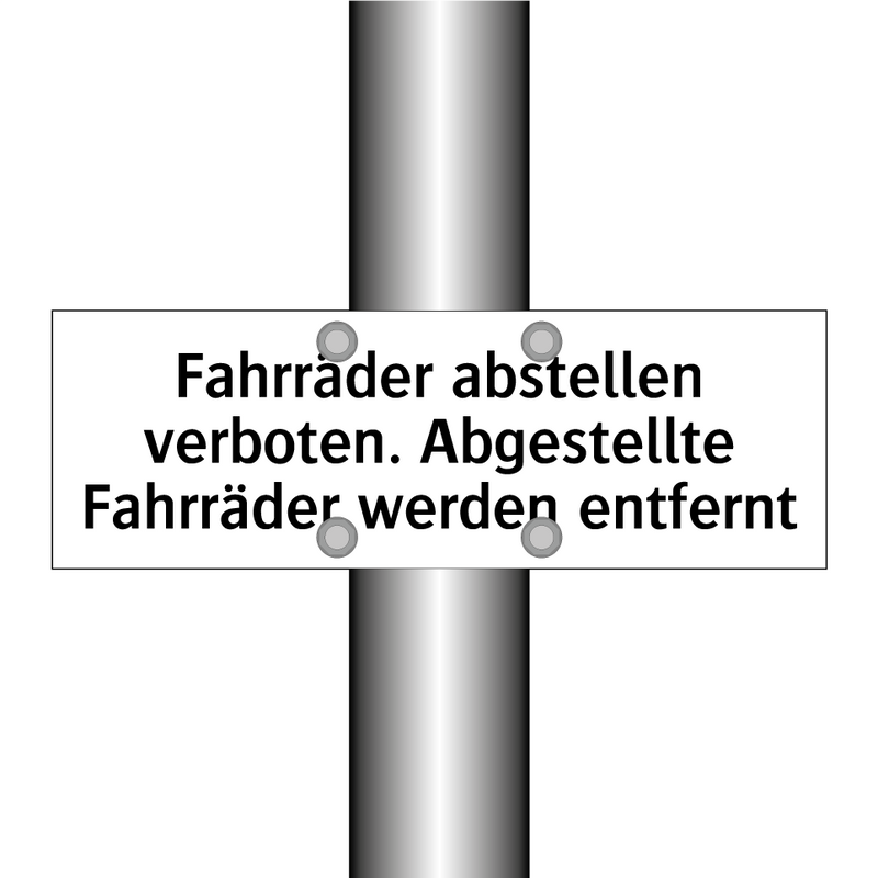 Fahrräder abstellen verboten. Abgestellte Fahrräder werden entfernt