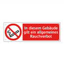 In diesem Gebäude gilt ein allgemeines Rauchverbot