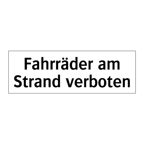 Fahrräder am Strand verboten
