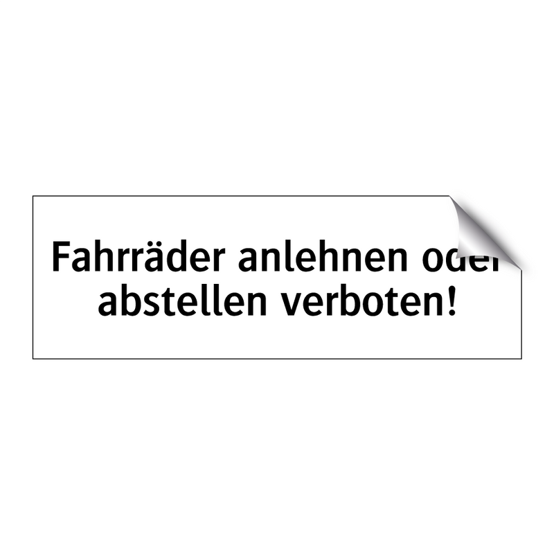 Fahrräder anlehnen oder abstellen verboten!