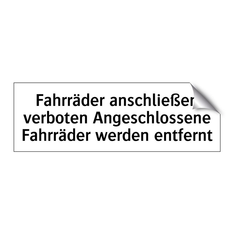 Fahrräder anschließen verboten Angeschlossene Fahrräder werden entfernt