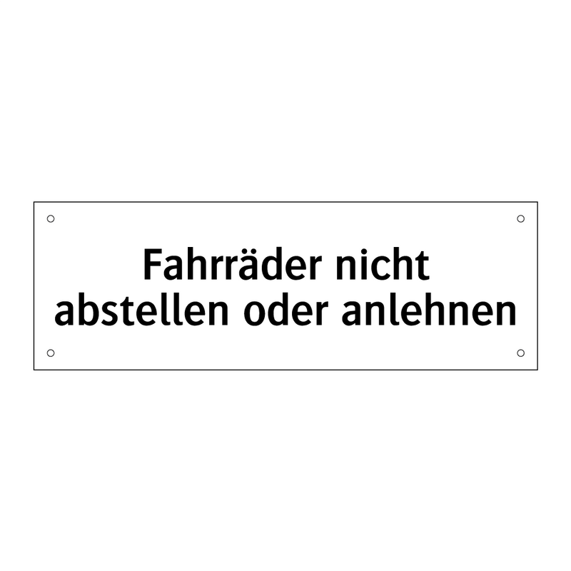 Fahrräder nicht abstellen oder anlehnen