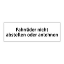 Fahrräder nicht abstellen oder anlehnen