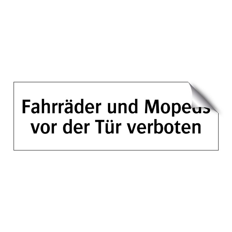 Fahrräder und Mopeds vor der Tür verboten
