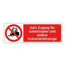 Kein Zugang für Gabelstapler und andere Industriefahrzeuge