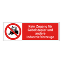 Kein Zugang für Gabelstapler und andere Industriefahrzeuge