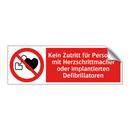 Kein Zutritt für Personen mit Herzschrittmacher oder implantierten Defibrillatoren