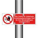 Kein Zutritt für Unbefugte. Erziehungsberechtigte sind für ihre Minderjährigen verantwortlich