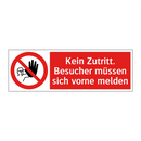 Kein Zutritt. Besucher müssen sich vorne melden