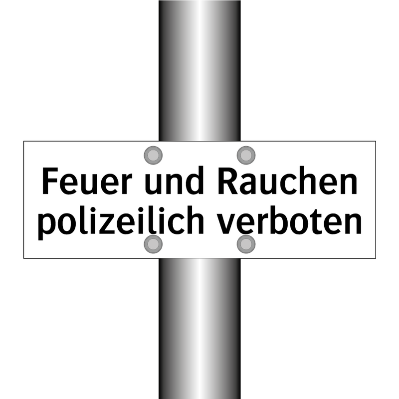 Feuer und Rauchen polizeilich verboten