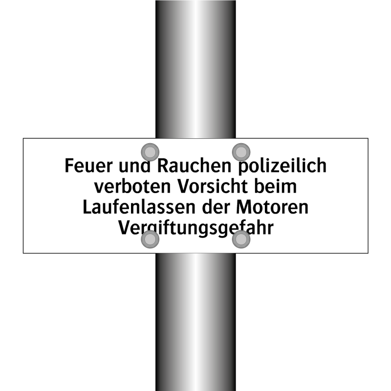 Feuer und Rauchen polizeilich verboten Vorsicht beim Laufenlassen der Motoren Vergiftungsgefahr
