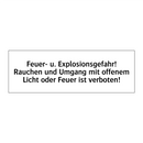 Feuer- u. Explosionsgefahr! Rauchen und Umgang mit offenem Licht oder Feuer ist verboten!