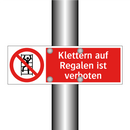 Klettern auf Regalen ist verboten