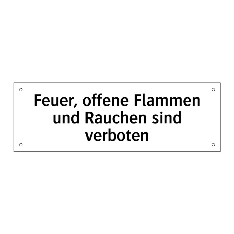 Feuer, offene Flammen und Rauchen sind verboten