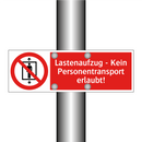 Lastenaufzug - Kein Personentransport erlaubt!