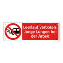 Leerlauf verboten: Junge Lungen bei der Arbeit