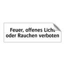 Feuer, offenes Licht oder Rauchen verboten