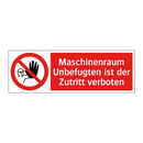 Maschinenraum Unbefugten ist der Zutritt verboten