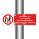 Mitführen von Tabakwaren, Feuerzeugen und Streichhölzern verboten
